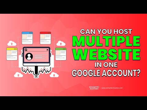 Can You Host Multiple Websites In One Google Account?