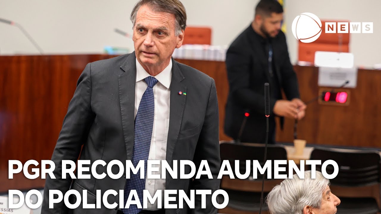 PGR recomenda aumento do policiamento para Bolsonaro