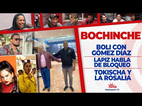 El Bochinche - Reunión de Boli y Gómez Diaz - Rosalía y Tokisha  - Bloqueo al Lapiz