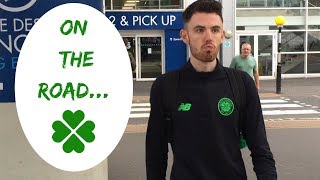 On the Road. | Celtic Fans TV