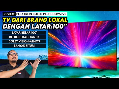 SmartTV Layar Super Besar 100″ Harga Paling Terjangkau! Review Polytron EQLED PLD 100QV5925