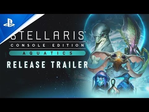 Stellaris: Console Edition - Aquatics Release Trailer | PS4 Games