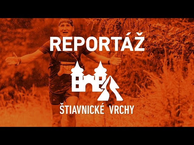 REPORTÁŽ BEHAJ ŠTIAVNICKÉ VRCHY 2022