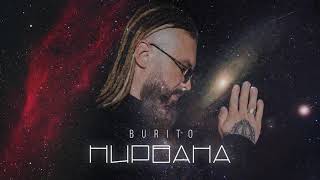 Burito — Нирвана (official audio)