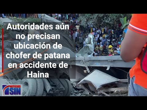 Autoridades aún no precisan ubicación de chofer de patana en accidente de Haina