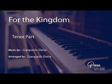 For the Kingdom (Arr. Gianpaolo Eleria) - Tenor