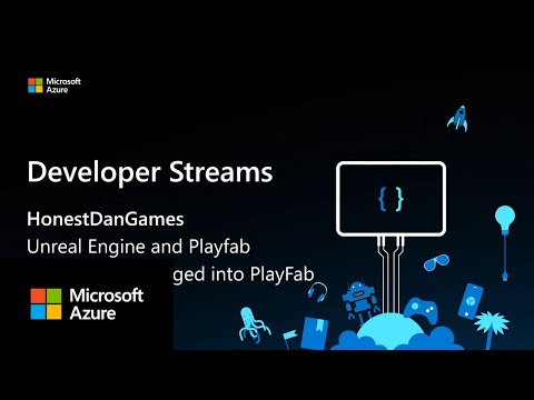 Unreal Engine & PlayFab Part I: Getting users logged in
