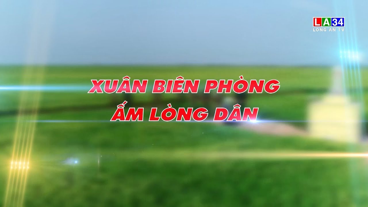 Vì chủ quyền an ninh biên giới: Xuân Biên phòng - Ấm lòng dân