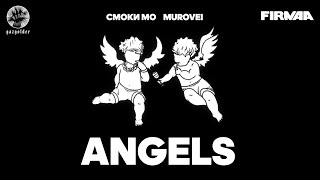 Смоки Мо, Murovei – ANGELS (FIRMAA)