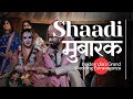 Shaadi Mubaarak: Inside Indias Grand Wedding Extravaganza