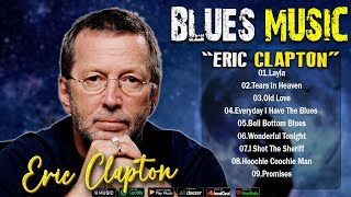 ERIC CLAPTON - GREAT HIT BLUES / BALLADS - SELECTION OF 30 BEST UNFORGETTABLE SONGS 2024