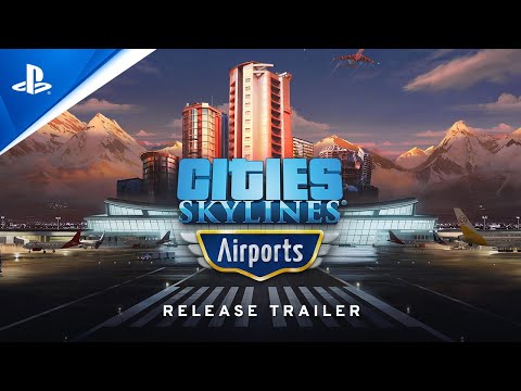 Cities: Skylines - Airports Launch Trailer | PS4