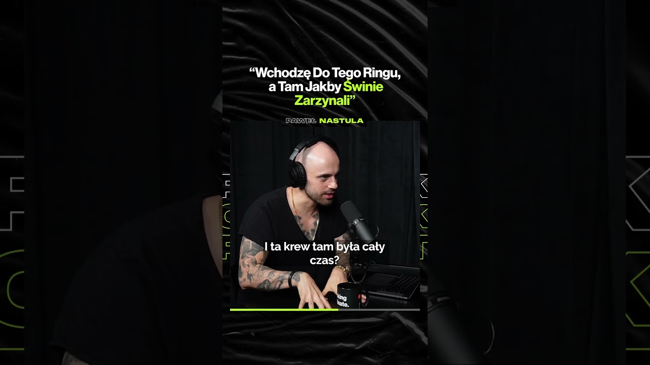 "Wchodzę Do Tego Ringu, a Tam Jakby Świnie Zarzynali" – ft. Paweł Nastula