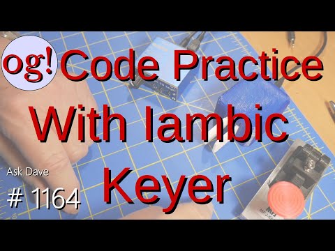 Code Practice with Iambic Keyer (#1164)