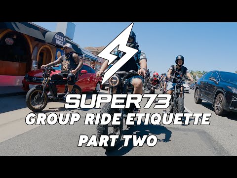 SUPER73 GROUP ETIQUETTE PART 2