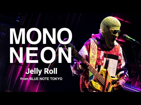 MONONEON - Jelly Roll - BLUE NOTE TOKYO Live 2025