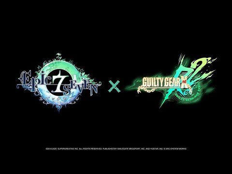 【Epic Seven×GUILTY GEAR Xrd REV 2】コラボイベント「異界の旅人」PV