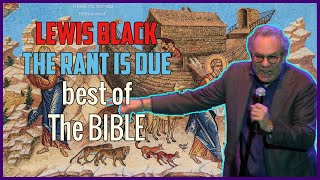 Lewis Black | The Rant Is Due best of the Bible
