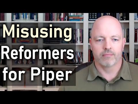 Misusing Reformers for Piper - Pastor Patrick Hines Podcast