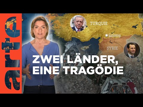 Türkei und Syrien: In der Not vereint? | Mit offenen Karten - Im Fokus | ARTE