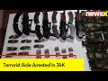 Terrorist Aide Arrested In J&K | Pakistan-Made Pistol, Grenades Recovered | NewsX