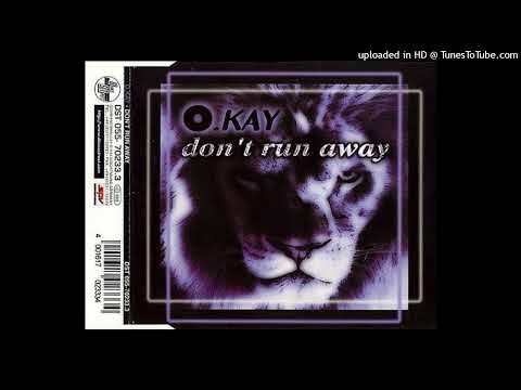 O.Kay - Don't Run Away (A-Trax Club Remix)