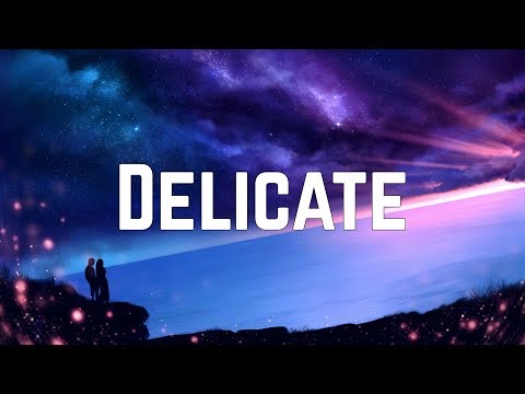 Taylor Swift - Delicate (Lyrics)