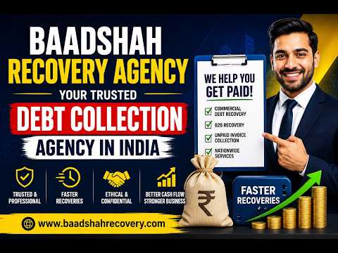 Baadshah Recovery Agency – Your Trusted Debt Collection Agency in India for Faster Recoveries