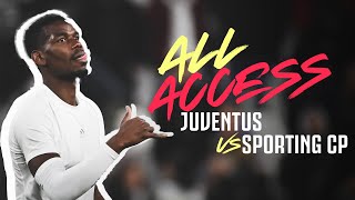 Behind The Scenes Juventus 1-0 Sporting CP | All Access