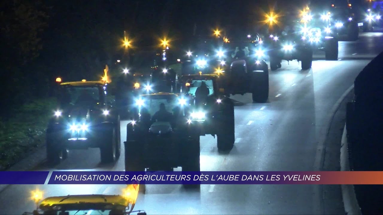 Yvelines | Mobilisation des agriculteurs dès l’aube dans les Yvelines