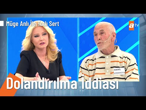 İsmaİl Çırakkoca'nın dolandırılma iddiası @Müge Anlı ile Tatlı Sert 2 Şubat 2022