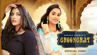 Ghoonghat - Renuka Panwar Ft Kay D & Khyati Sharma
