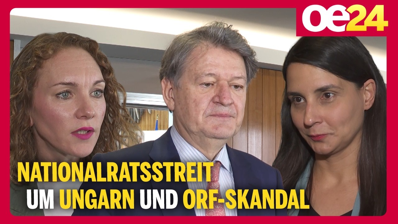 Nationalratsstreit um Ungarn und ORF-Skandal