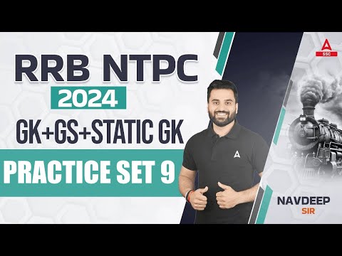 RRB NTPC 2024 GK GS | GK GS Static Gk Practice Set -9 for RRB NTPC 2024 | Navdeep Sir