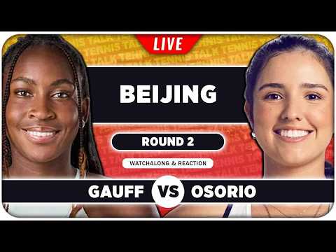 GAUFF vs OSORIO • WTA Beijing 2026 • LIVE Tennis Watchalong