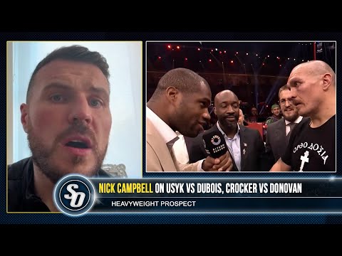 ‘USYK WILL OUT-THINK DANIEL DUBOIS!’ – Nick Campbell on ‘DISRESPECTFUL’ Billy Nelson