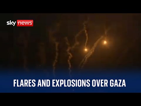 Israel-Hamas war latest: Flares seen over Gaza skyline