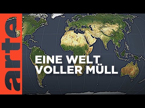 Eine Welt voller Müll | Mit offenen Karten | ARTE