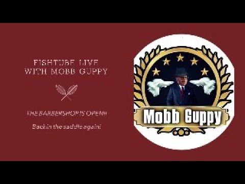 FISHTUBE LIVE_  BACK IN THE SATURDAY SADDLE! Mobb Guppy’s Fish Demand Views.  Please Subscribe, RING THAT BELL, Comment, Like and Share.  It’