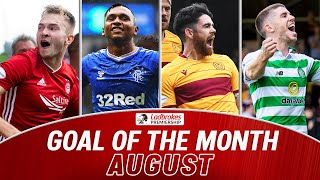 Morelos, Christie, Stobbs, and More! | August Goals of the Month | Ladbrokes Premiership