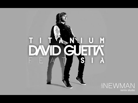 David Guetta - Titanium feat Sia (Remix by NewMan) #davidguetta #titaniumdavidguetta #siatitanium