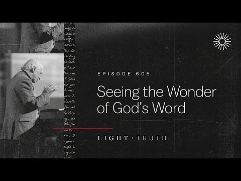 Seeing the Wonder of God’s Word