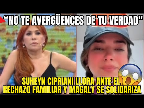 MAGALY ARREMETE CONTRA LOS PARIENTES DE SUHEYN CIPRIANI POR NO APOYARLA