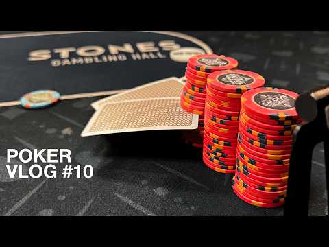 Chill Poker Vlog at Stones ︱Poker Vlog #10