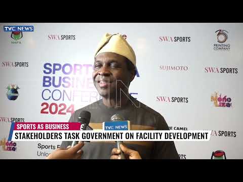 Sports As Business: Key Players Task Government On Facility Development