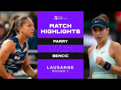 Diane Parry vs. Belinda Bencic | 2022 Lausanne Round 1 | WTA Match Highlights
