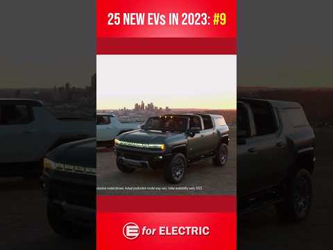 25 new EVs in 2023 - #9: Hummer EV SUV