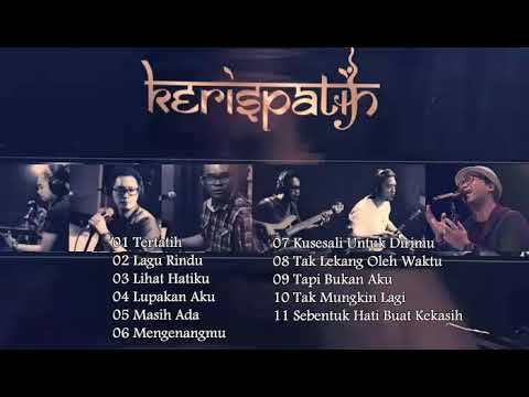 Lagu Kerispatih Album Kerispatih #2 | Lagu Galau Kerispatih | Album TOP Kerispatih