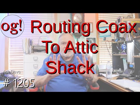 Routing Coax to Attic Shack (#1205)