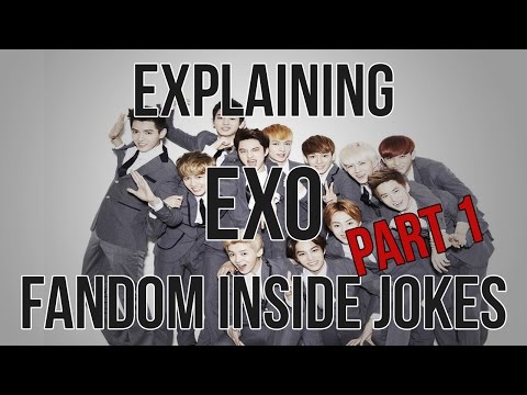 EXO Fandom Inside Jokes Explained PART 1